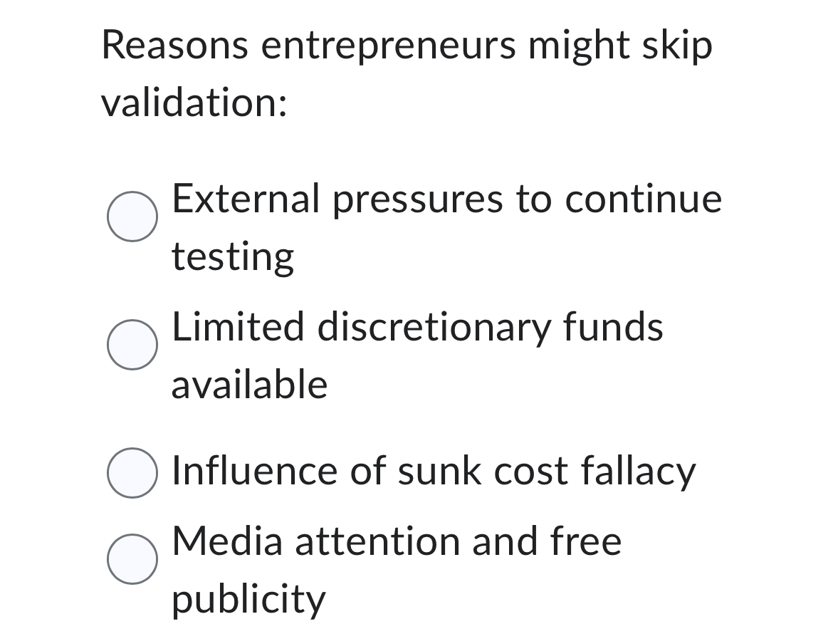 Solved reasons entrepreneurs might skip validation external chegg