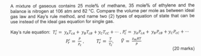 Solved A mixture of gaseous contains 25 mole% of methane, 35 | Chegg.com