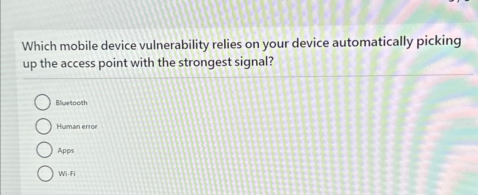 Solved Which mobile device vulnerability relies on your