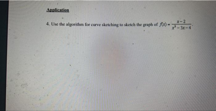 Solved 4. Use The Algorithm For Curve Sketching To Sketch | Chegg.com
