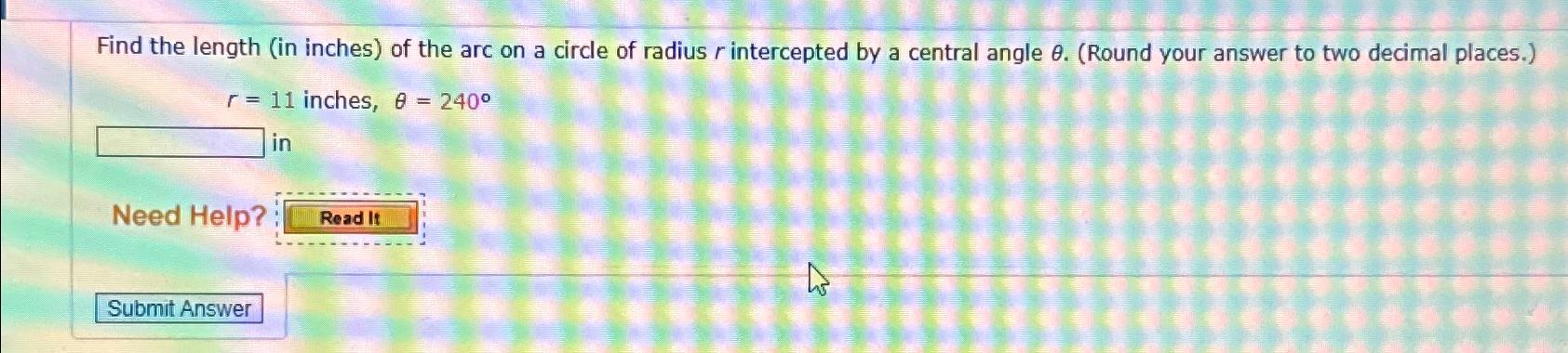 Solved Find the length (in inches) ﻿of the arc on a circle | Chegg.com