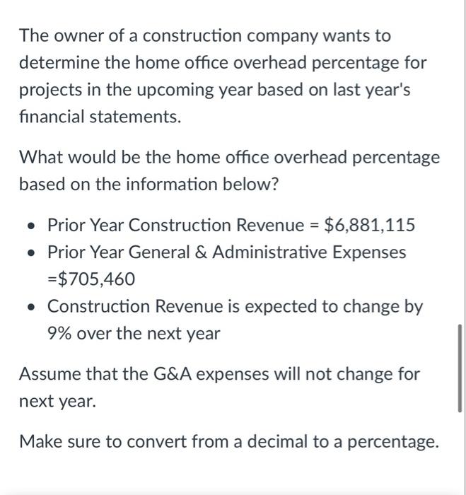 Solved The owner of a construction company wants to