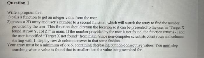 Solved Question 1 Write a program that: 1) calls a function | Chegg.com