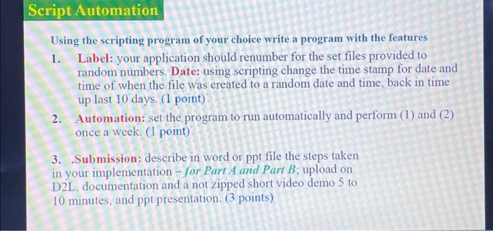Solved Using the scripting program of your choice write a | Chegg.com