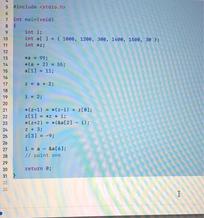 Solved 5 #include 6 7 int main(void) 8 { 9 int i; 10 int a[ | Chegg.com