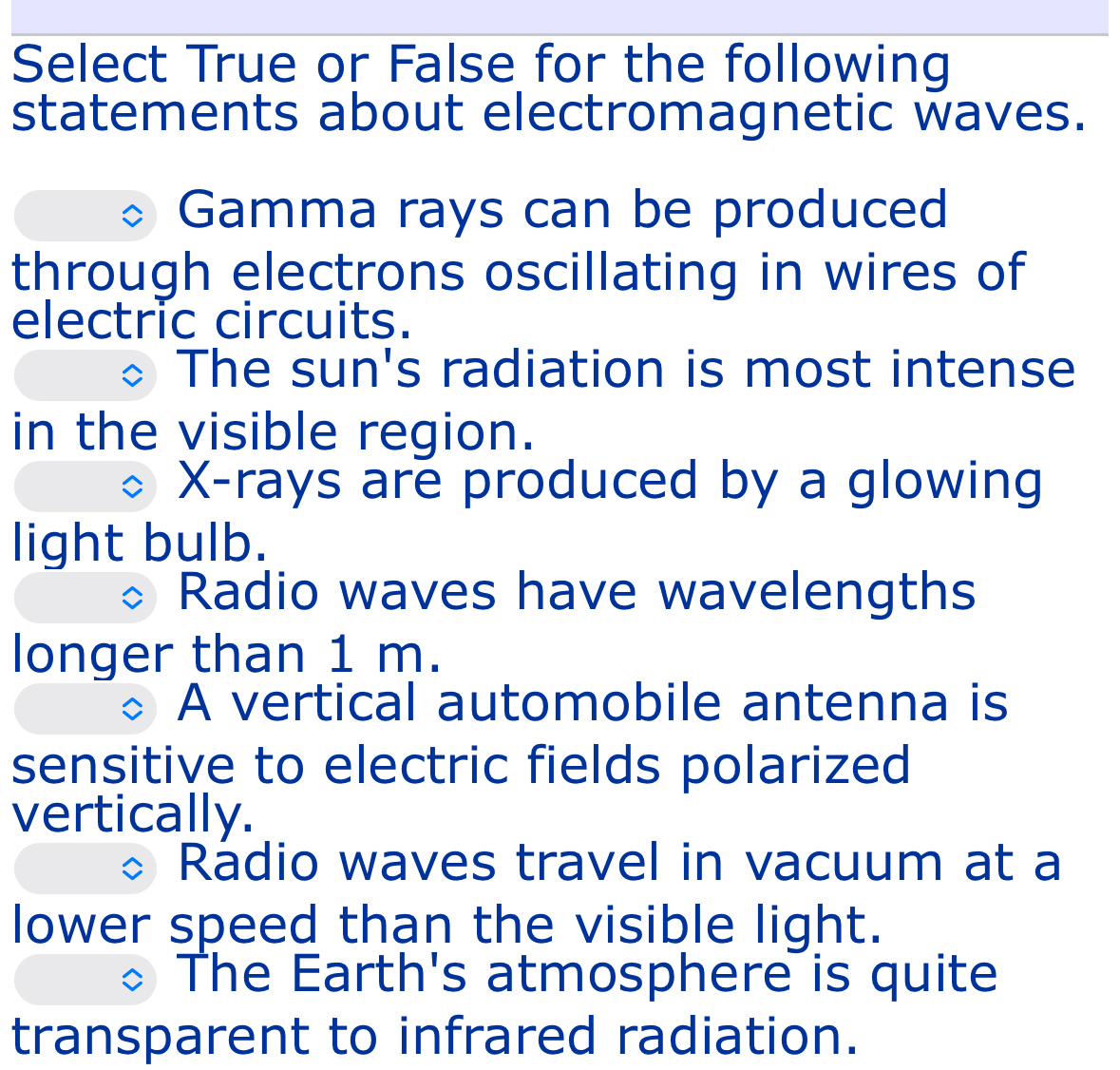 Solved Select True Or False For The Following Statements | Chegg.com