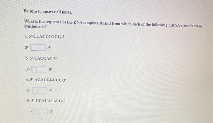 Solved Be sure to answer all parts. What is the sequence of | Chegg.com
