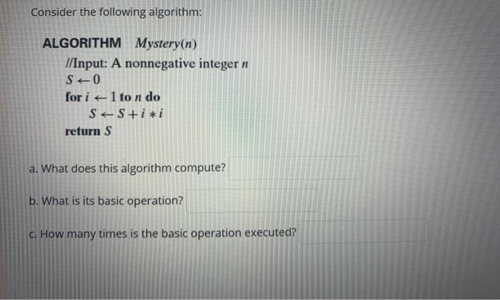 Solved Consider The Following Algorithm: ALGORITHM | Chegg.com