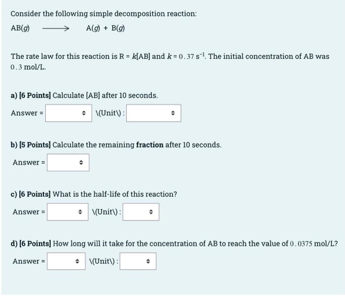 Solved Consider The Following Simple Decomposition Reaction: | Chegg.com