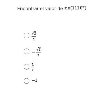 Encontrar el valor de sin(1110°) O IS 2 0-2 VI7 O 0-1