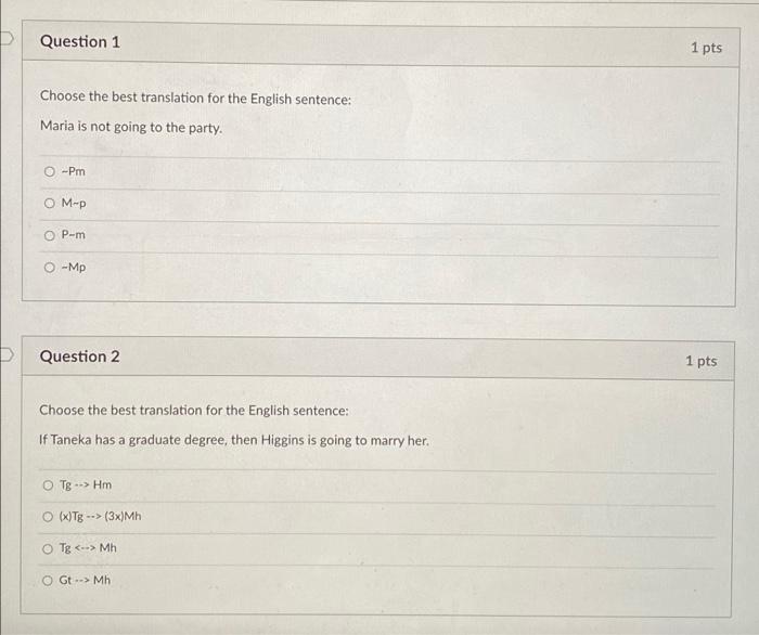 Solved D Question 1 1 pts Choose the best translation for | Chegg.com