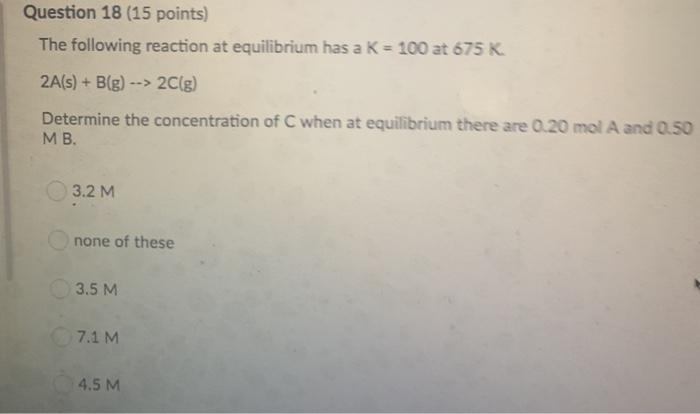 Solved Question 18 (15 points) The following reaction at | Chegg.com