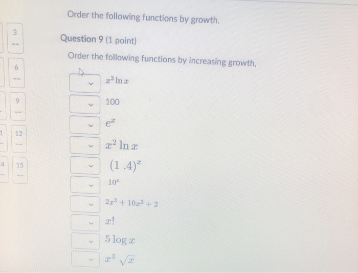 solved-order-the-following-functions-by-growth-question-9-chegg