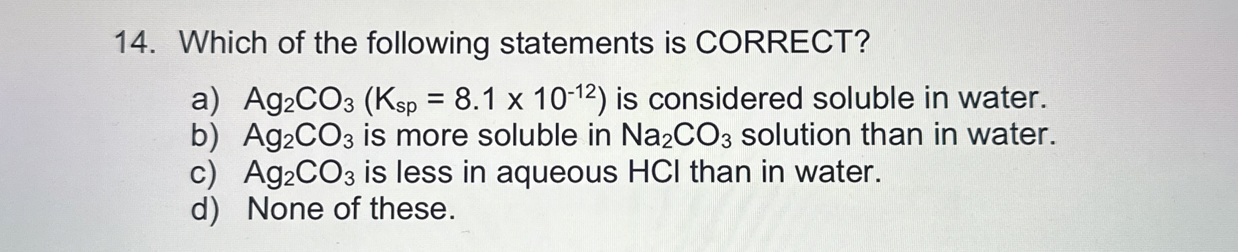 [Solved] Which of the following statements is CORRECT? Ple