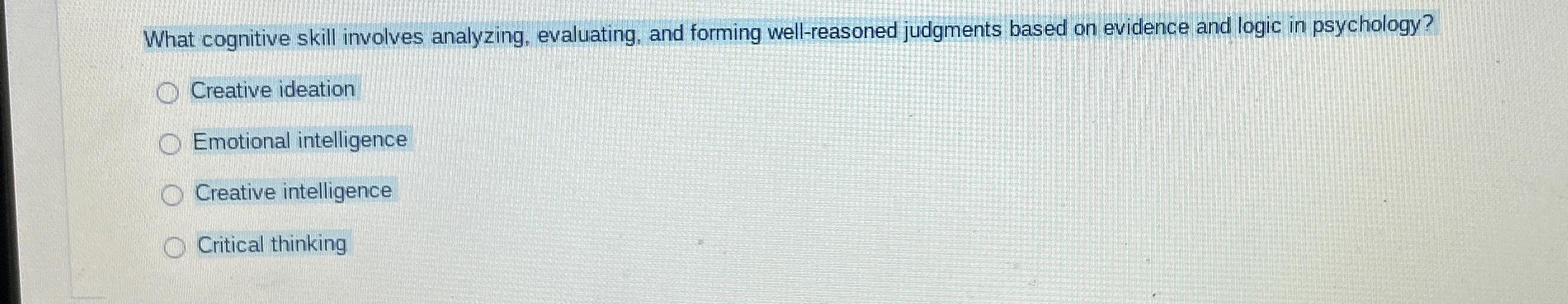 Solved What cognitive skill involves analyzing, evaluating, | Chegg.com