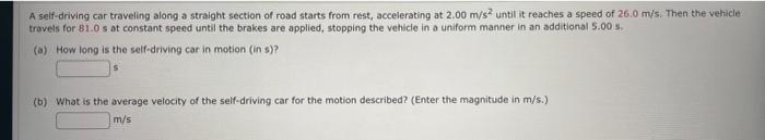 Solved A self-driving car traveling along a straight section | Chegg.com