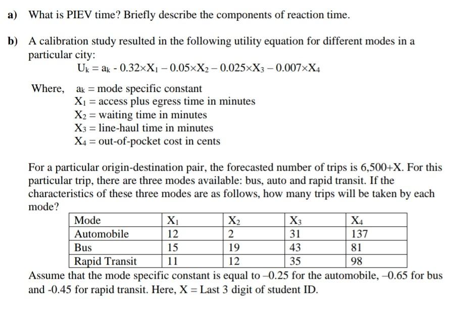 Solved a) What is PIEV time? Briefly describe the components | Chegg.com