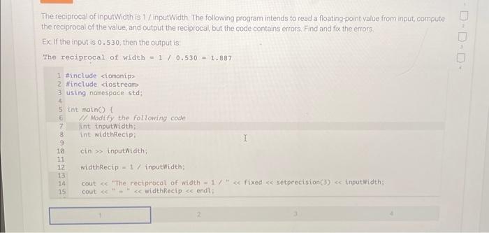 Solved The reciprocal of inputWidth is 1/ inputWidth. The | Chegg.com