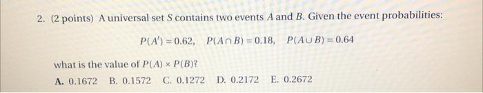 Solved 2. (2 points) A universal set S contains two events A | Chegg.com