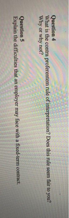 Solved Question 4 What is the contra proferentem rule of