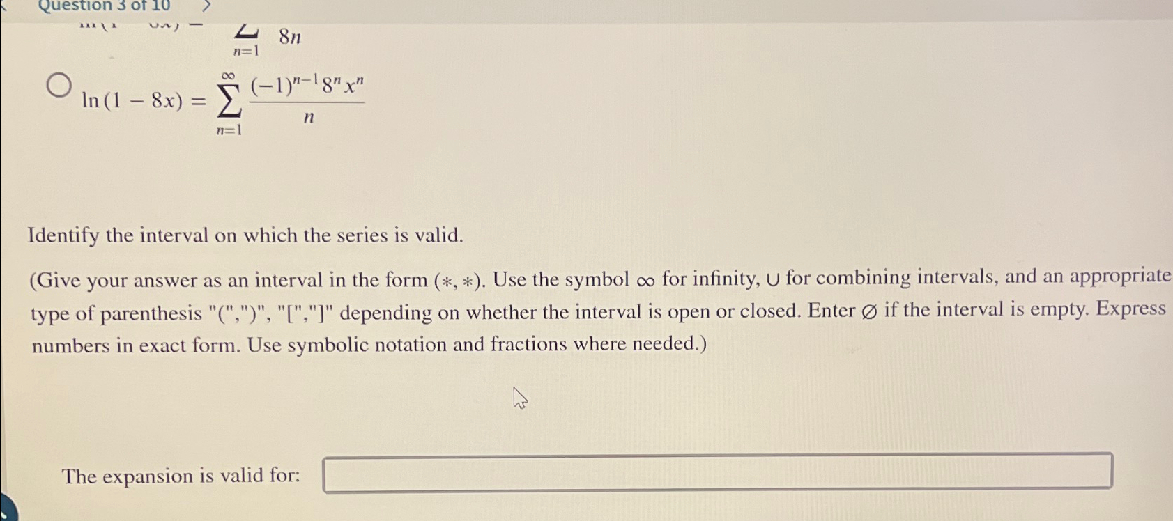 Solved Ln 1 8x ∑n 1∞ 1 N 18nxnnidentify The Interval On