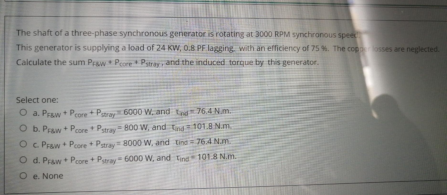 Solved The shaft of a three-phase synchronous generator is | Chegg.com