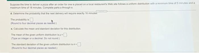 Solved Suppose the time to deliver a pizza after an order | Chegg.com