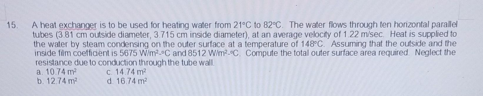 Solved A heat exchanger is to be used for heating water from | Chegg.com