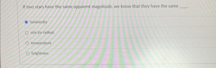 Solved If two stars have the same apparent magnitude, we | Chegg.com