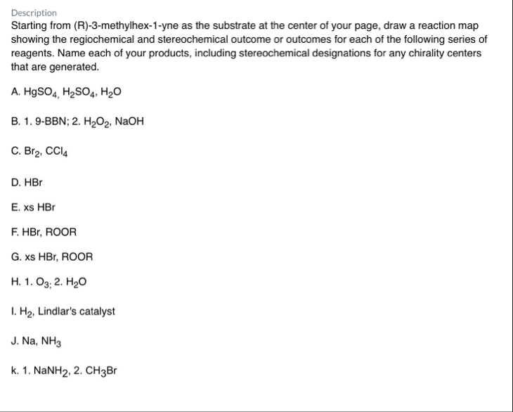 Solved DescriptionStarting from (R)-3-methylhex-1-yne as | Chegg.com