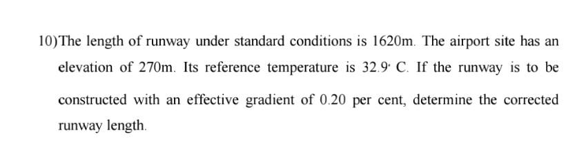 Solved 10) The length of runway under standard conditions is | Chegg.com