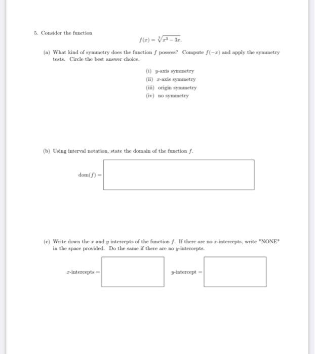 Solved 5 Consider The Function F X 3x3−3x A What Kind Of