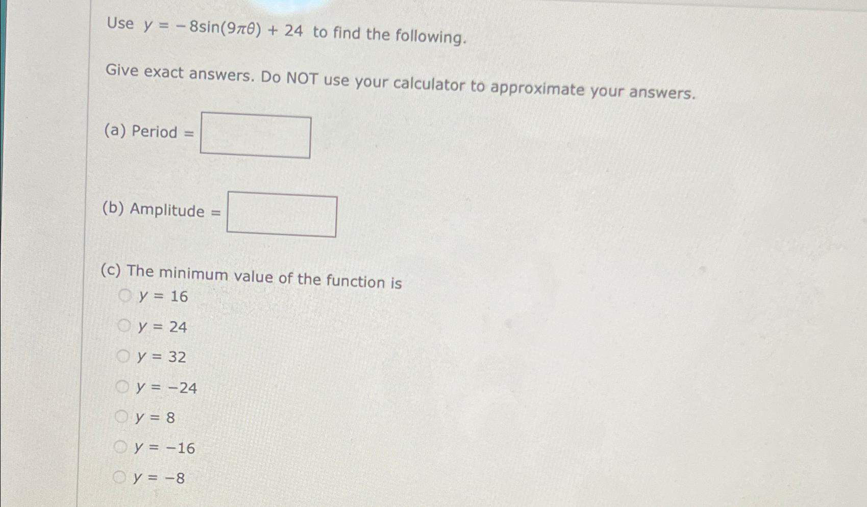 solved-use-y-8sin-9-24-to-find-the-following-give-exact-chegg