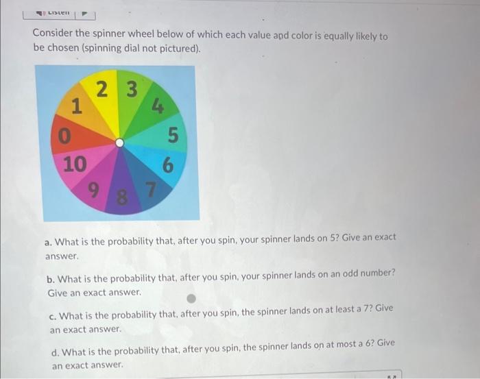 Solved Consider the spinner wheel below of which each value