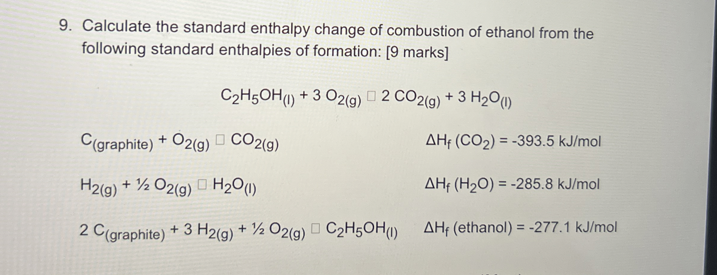 Solved Calculate the standard enthalpy change of combustion