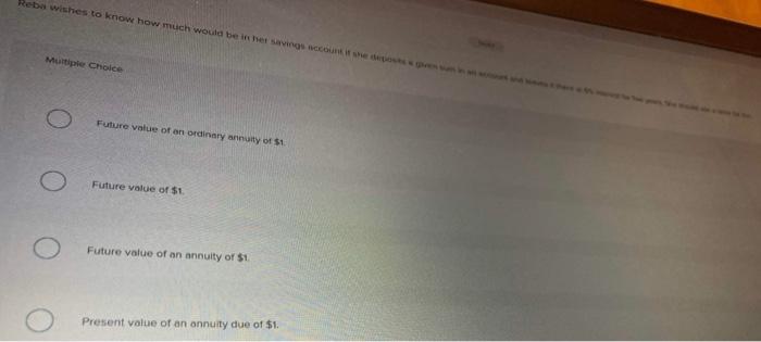 Solved Reba Wishes To Know How Much Would Be In Her Savings Chegg