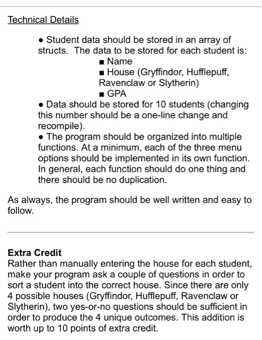 Technical Details • Student data should be stored in an array of structs. The data to be stored for each student is: 1 Name 1
