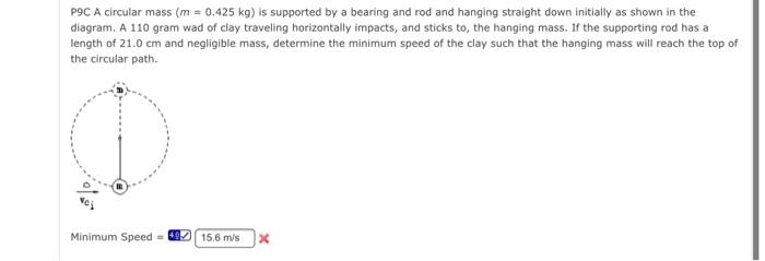 Solved P9C A circular mass (m = 0.425 kg) is supported by a | Chegg.com