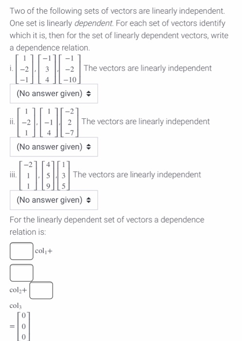 Solved Two of the following sets of vectors are linearly | Chegg.com