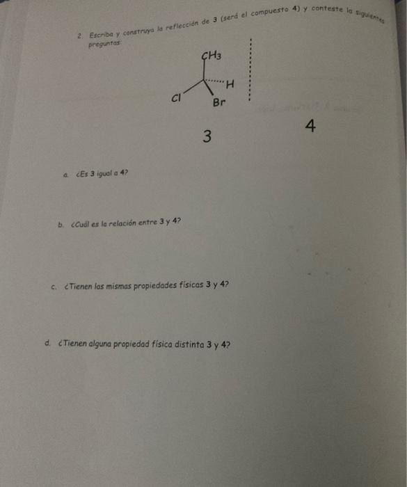 preguntas a. ¿Es 3 igual a 4? b. ¿Cudl es la relación entre 3 y 4? c. ¿Tienen las mismas propiedades físicos 3 y 4 ? d. CTien