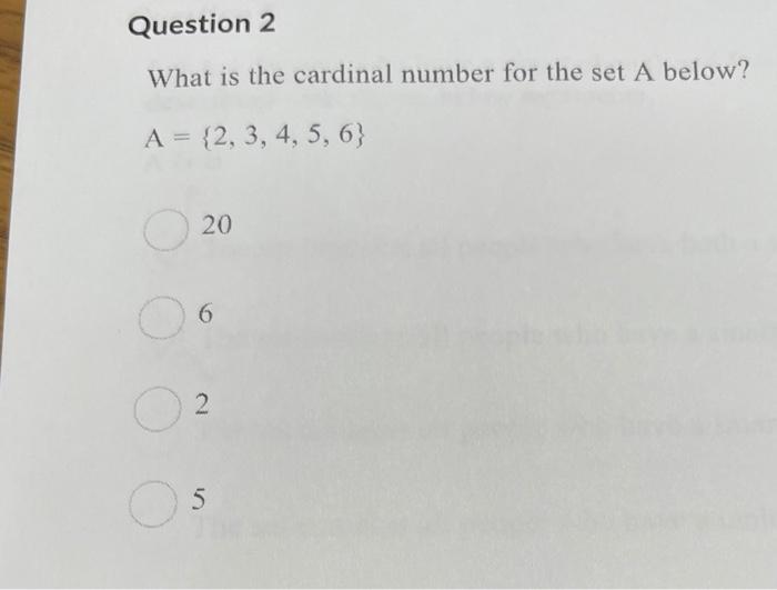 Solved Question 2 What is the cardinal number for the set A | Chegg.com
