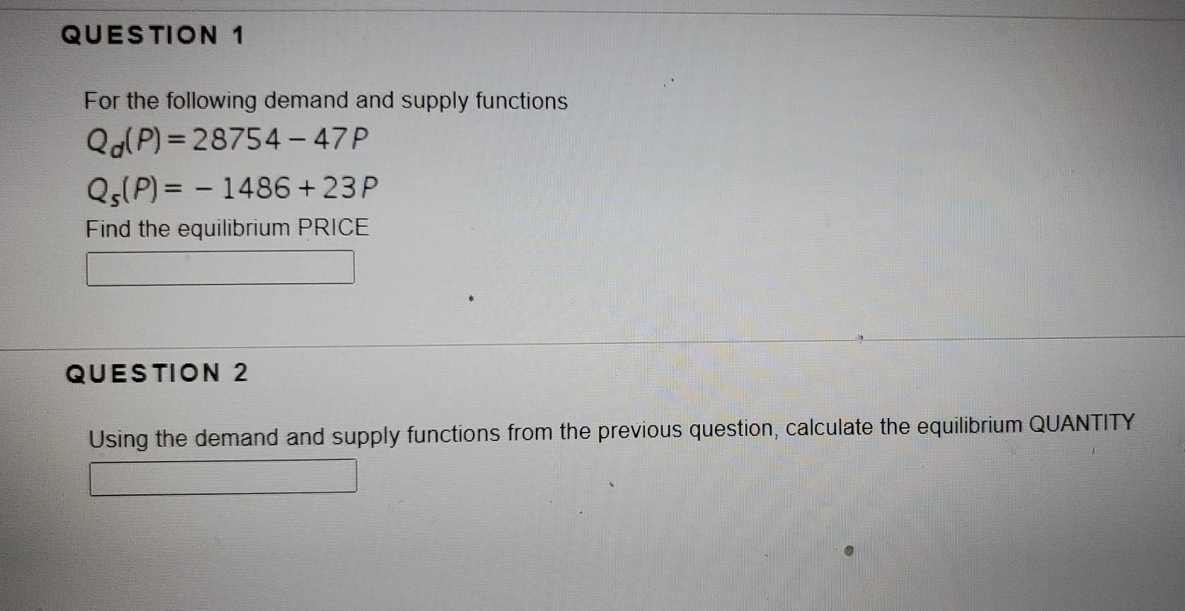 Solved QUESTION 1 For the following demand and supply | Chegg.com