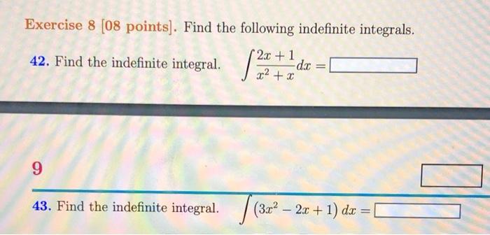 Solved Exercise 8 (08 points). Find the following indefinite | Chegg.com