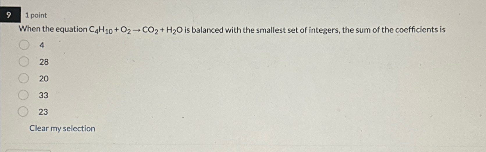 Solved 91 ﻿pointWhen the equation C4H10+O2→CO2+H2O ﻿is | Chegg.com