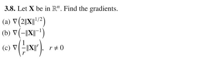 Solved 3.8. Let X be in R
