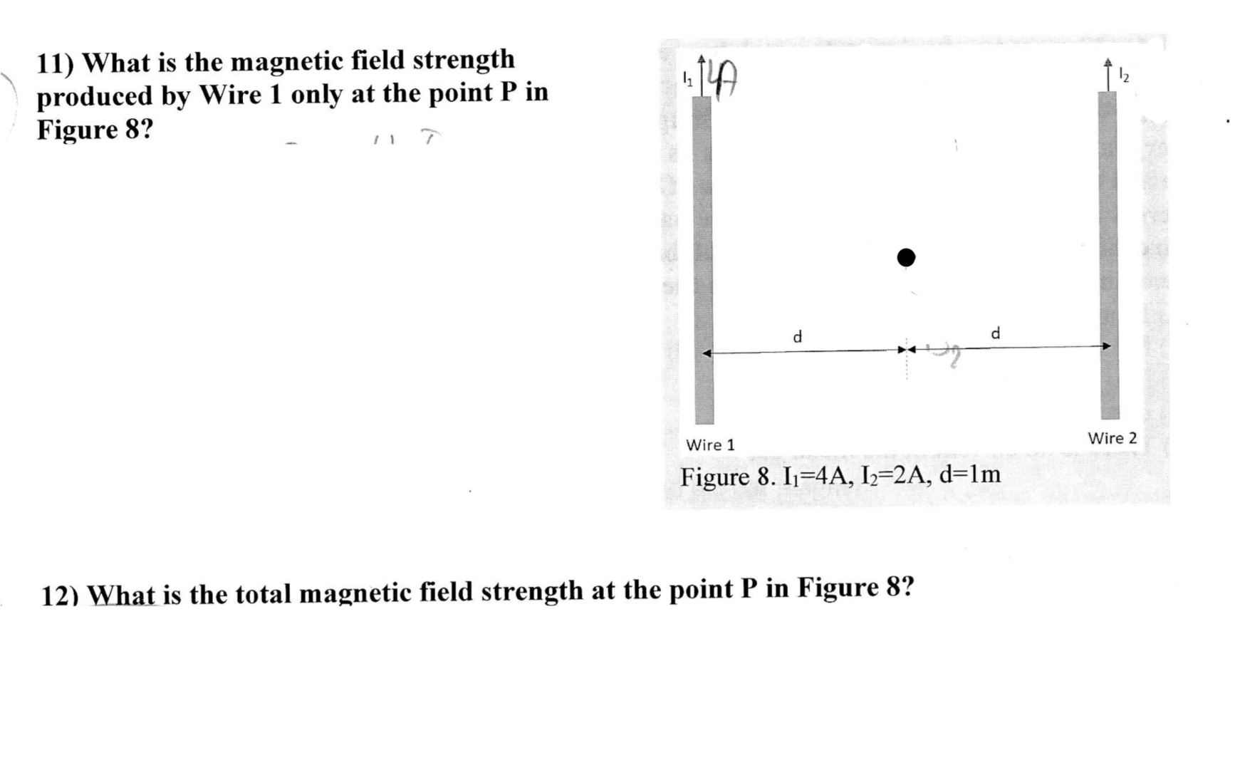 Solved What is the magnetic field strength produced by Wire | Chegg.com