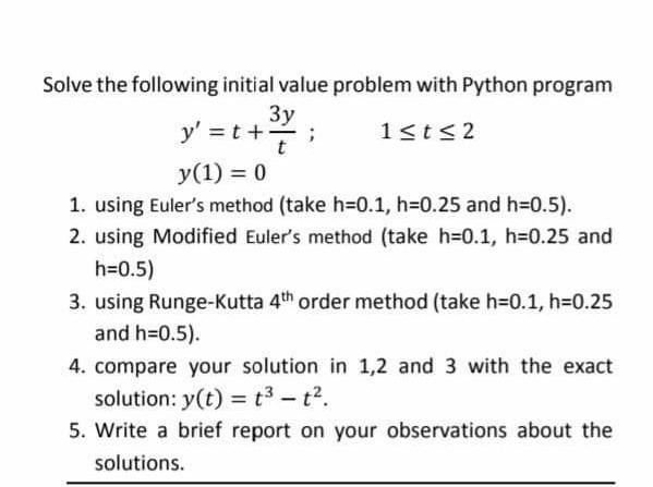 Solved Solve the following initial value problem with Python | Chegg.com