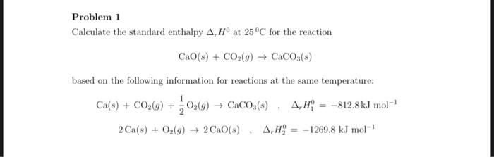 Solved Problem 1 Calculate the standard enthalpy A, Hº at | Chegg.com