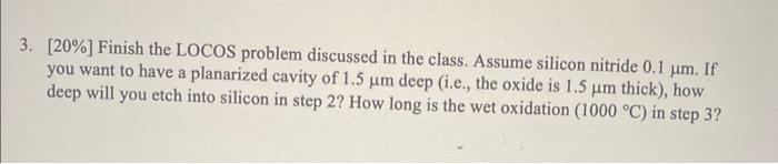 [20\%] Finish the LOCOS problem discussed in the | Chegg.com