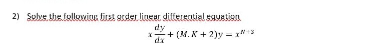 Solved 2) Solve the following first order linear | Chegg.com
